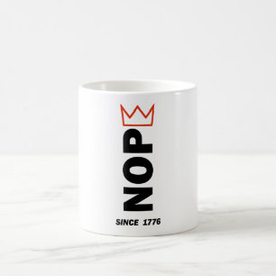 Caneca De Café NÃO. Sem Reis.