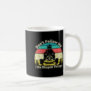 Caneca De Café Não siga fazendo coisas estúpidas amante de corrid