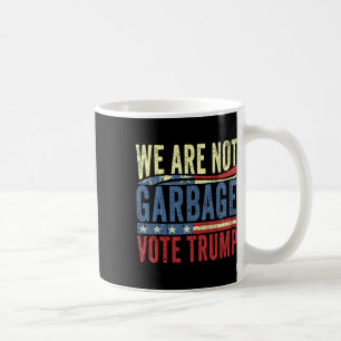 Caneca De Café Não Somos Lixo Vote Trump Para Presidente 2025 T