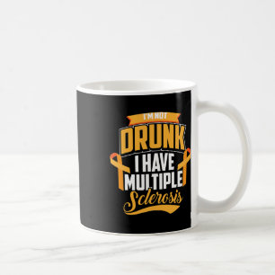 Caneca De Café Não sou Bebado de ter esclerose múltipla Legal Sra