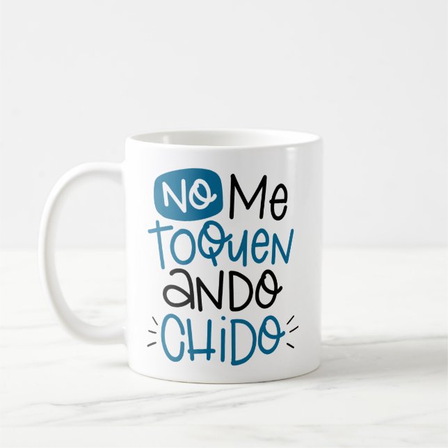 Caneca De Café Não sou eu toquen, ando chido, espanhol (Esquerda)