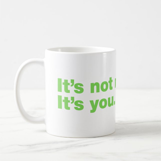 Caneca De Café Não sou eu. Você é que é (Esquerda)