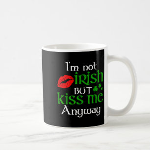 Caneca De Café Não sou irlandês, mas beije-me de qualquer forma S