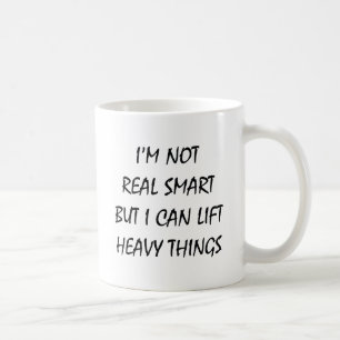 Caneca De Café Não sou muito inteligente, mas posso levantar cois