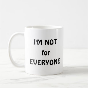 Caneca De Café Não sou para Todos