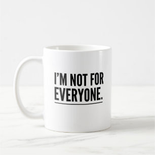 Caneca De Café Não Sou Para Todos Camiseta Minimalista Negrito