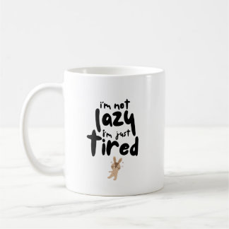 Caneca De Café Não sou preguiçoso, estou cansado