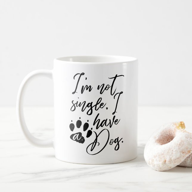 Caneca De Café Não sou Solteiro, tenho um Cachorro (Com Donut)