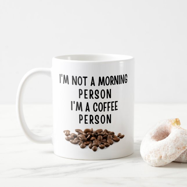 Caneca De Café Não sou uma pessoa matinal. Sou uma pessoa de café (Com Donut)