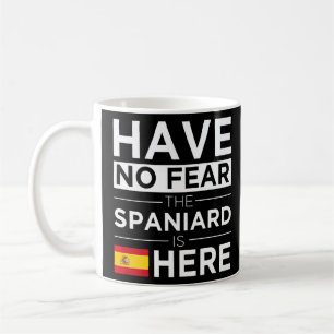 Caneca De Café Não Tenha Medo De Que O Espanhol Esteja Aqui Orgul