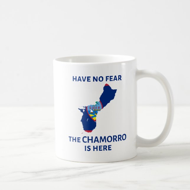Caneca De Café Não tenha nenhum medo, o Chamorro está aqui! (Direita)