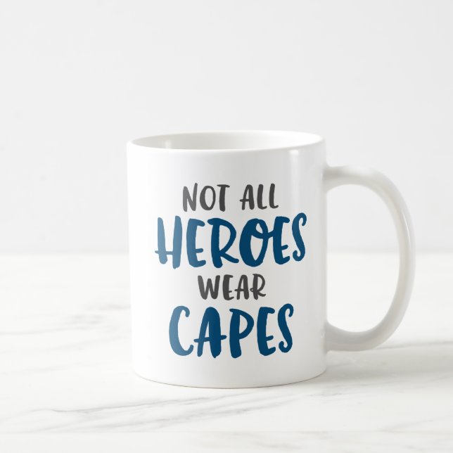 Caneca De Café Não todos os cabos do desgaste dos heróis (Direita)