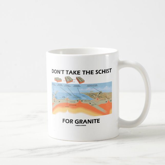 Caneca De Café Não tome o Schist para o granito (o humor da (Direita)