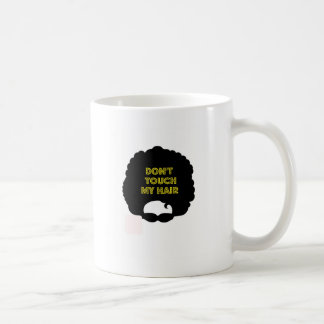 Caneca De Café ' Não toque em meu cabelo