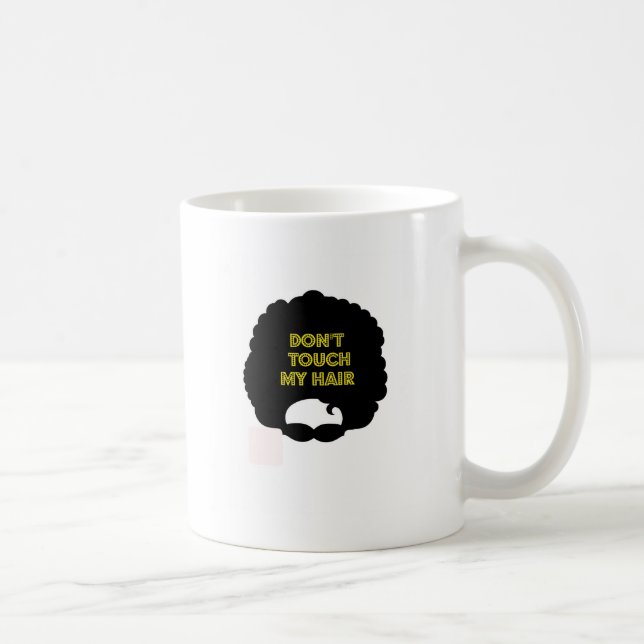 Caneca De Café ' Não toque em meu cabelo (Direita)