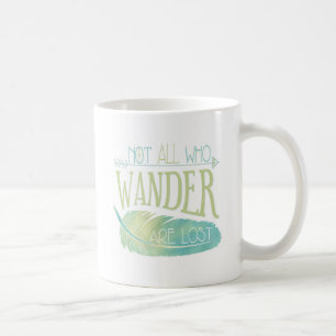 Caneca De Café Não tudo que Wander é perdido