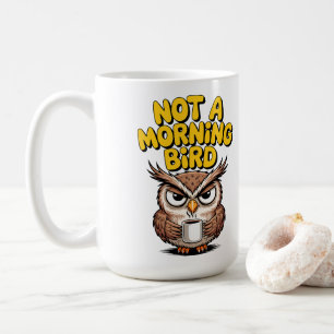 Caneca De Café Não Uma Coruja Matutina