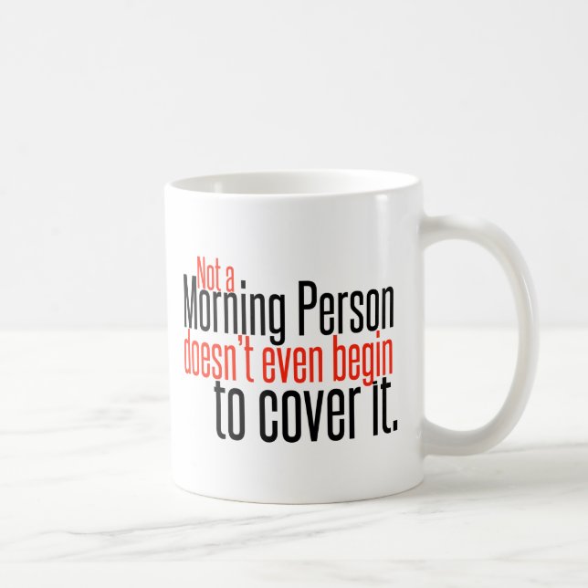 Caneca De Café Não uma pessoa da manhã faz nem sequer… (Direita)