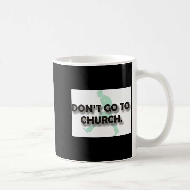 Caneca De Café Não Vá Para A Igreja (Direita)