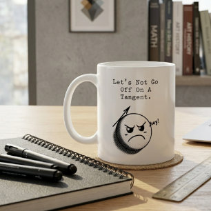 Caneca De Café Não Vá por Tangente Expressão Divertida de Matemát