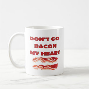 CANECA DE CAFÉ NÃO VAI O BACON MEU CORAÇÃO, MIM NÃO PODERIA S