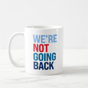 Caneca De Café Não vamos voltar