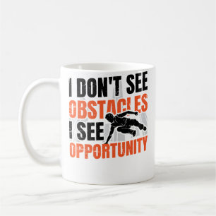 Caneca De Café Não Vejo Obstáculos Vejo Oportunidade Freerunnin