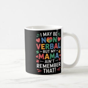 Caneca De Café Não Verbyl Mas Mamãe Conhece Humor Autismo