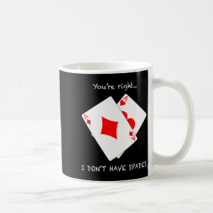 Caneca De Café Não Você Está Certo Não Espadas Pôquer