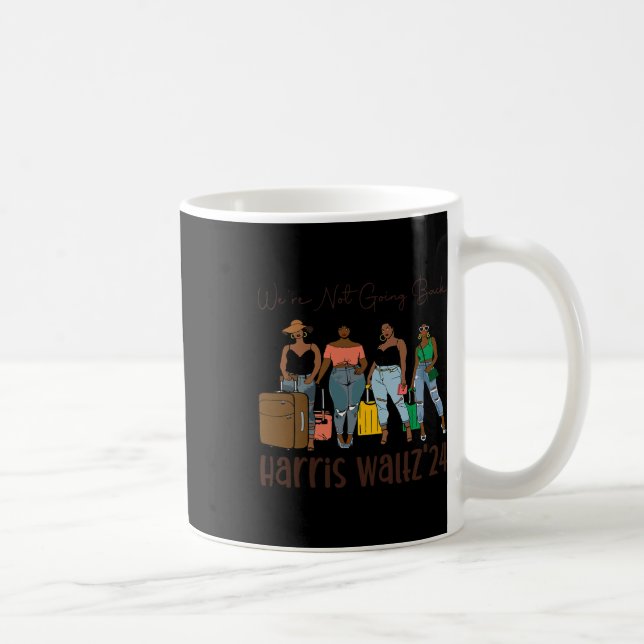 Caneca De Café Não Voltaremos Como Mulheres Negras Kamala Harr (Direita)