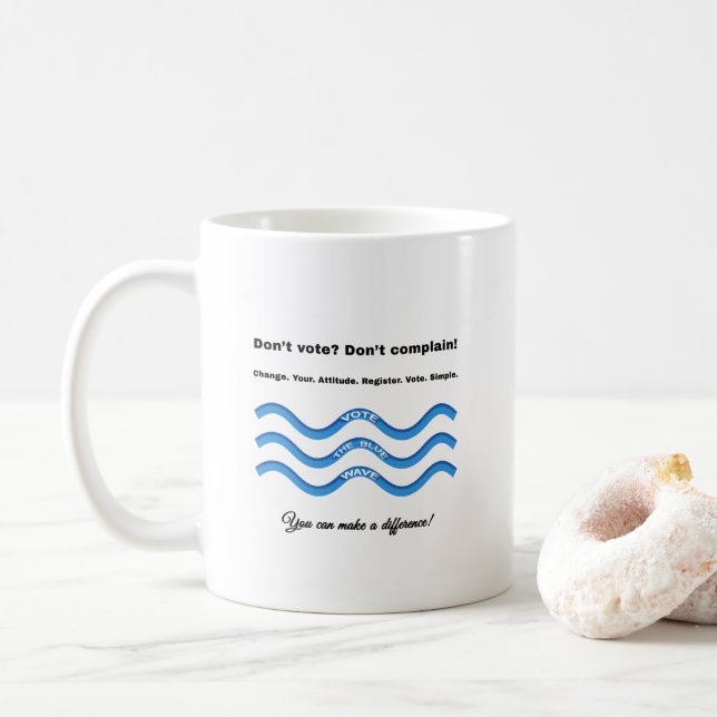 Caneca De Café Não vota? Não reclame! (Com Donut)