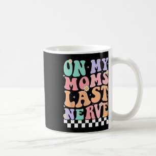 Caneca De Café Nas Minhas Mães, Última Citação Engraçada De Groov