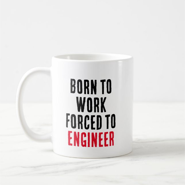Caneca De Café Nascer A Trabalhar Forçado A Engenheiro (Esquerda)