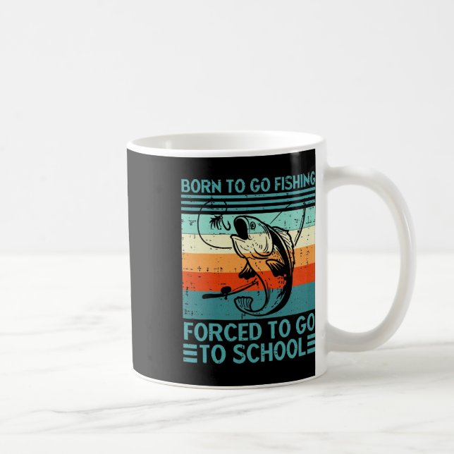 Caneca De Café Nascer De Ir Para A Escola Forçada De Pesca (Direita)