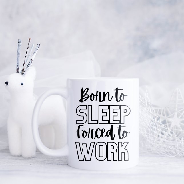 Caneca De Café Nascer engraçado para dormir (Criador carregado)