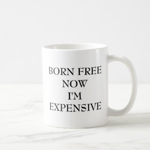 CANECA DE CAFÉ NASCER GRATUITO AGORA SOU CARO