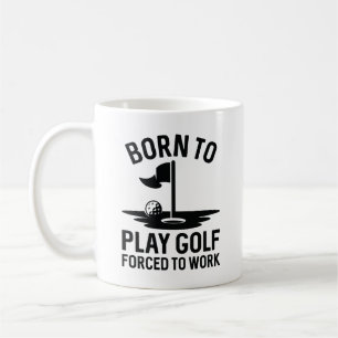 Caneca De Café Nascer Para Golfe Forçado A Trabalhar