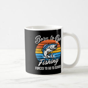 Caneca De Café Nascido Para Ir Pescar Escola Forçada Garoto Engra