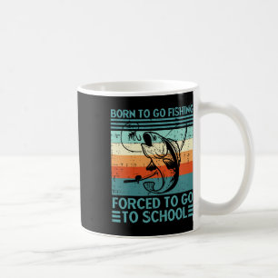 Caneca De Café Nascido Para Ir Pescar Escola Obrigatória Farto Ho