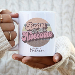 Caneca De Café Nascido Para Ser Incrível Retrô Aniversário Person
