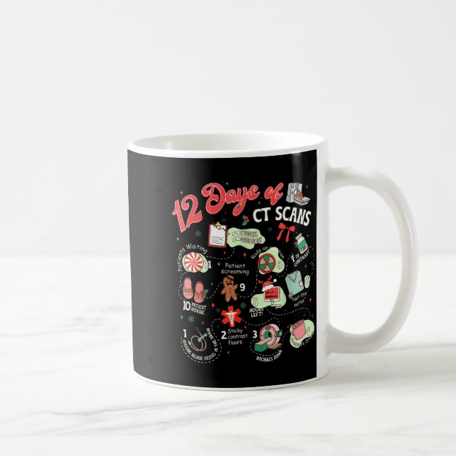 Caneca De Café Natal 12 Dias De Tecnólogo De Ct Tomografia Comput (Direita)