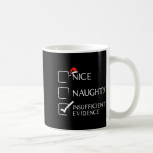 Caneca De Café Natal Bom Travesso Evidências Insuficientes Xmas