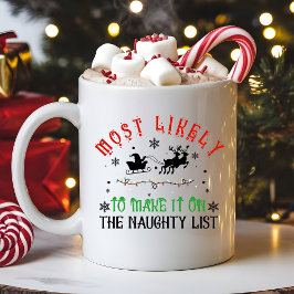 Caneca De Café Natal Divertido Mais Propenso a Fazer a Lista dos