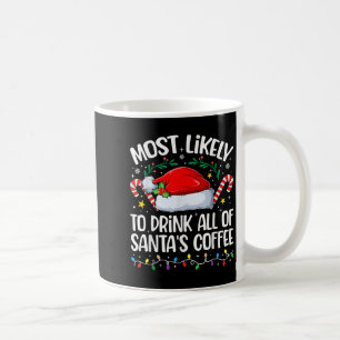 Caneca De Café Natal Familiar Mais Provável Para Beber Todos Os P