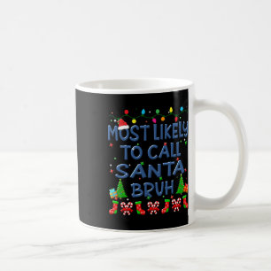 Caneca De Café Natal Mais Provável Para Chamar Papais noeis Bruh