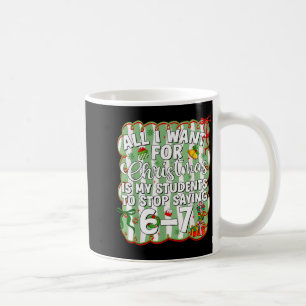 Caneca De Café Natal Tudo o que Quero É que os Alunos Param de Di