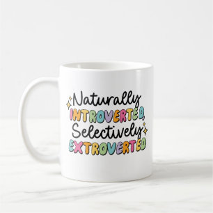 Caneca De Café Naturalmente introvertido seletivamente extroverti