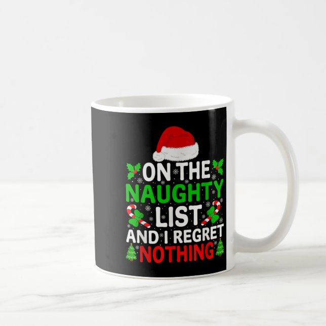 Caneca De Café Naughty Nice List And I Regret Nothing Funny Chris (Direita)