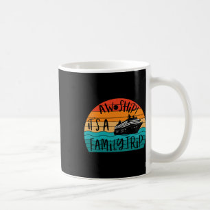Caneca De Café Nave! É um Cruzeiro de Férias Engraçado de Viagem