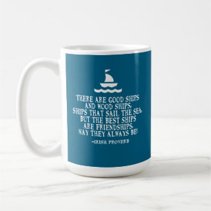Caneca De Café Navios bons provérbio de amizade irlandesa vela
